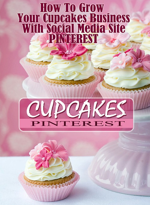 Product picture How To Grow Your Cupcake Decorating Business with Pinterest